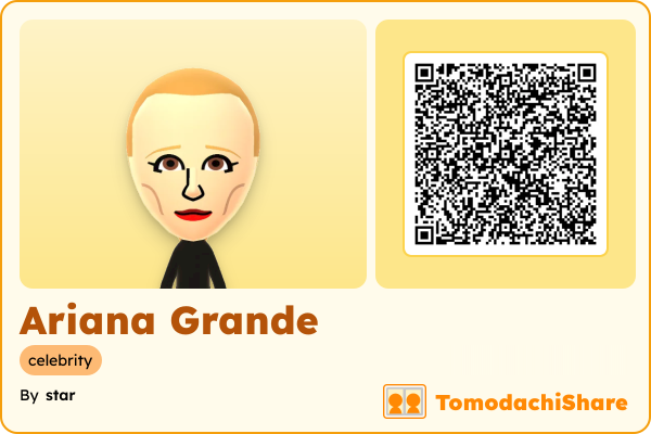 Ariana Grande, a female Mii  with tags: celebrity