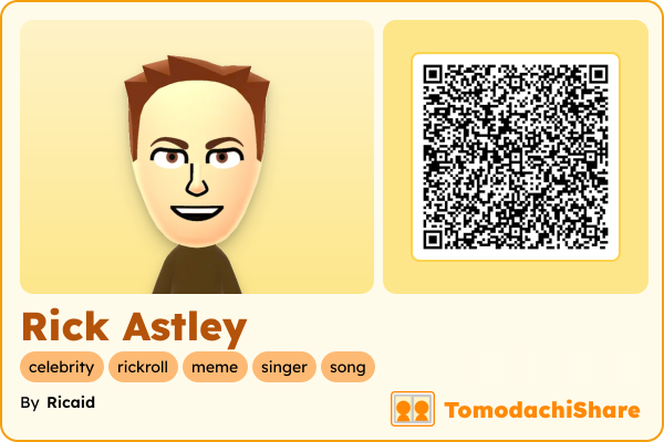 Rick Astley, a male Mii  with tags: celebrity, rickroll, meme, singer, song