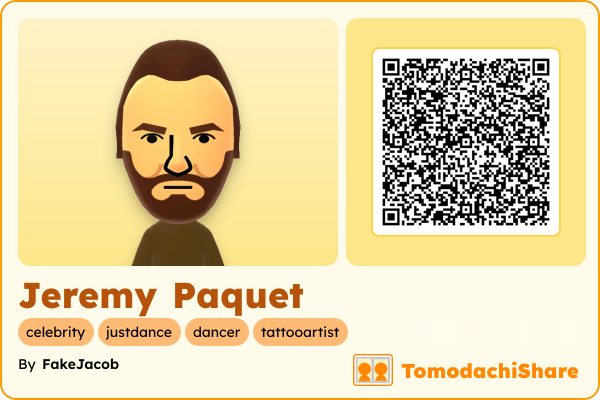 Jeremy Paquet, a male Mii  with tags: celebrity, justdance, dancer, tattooartist