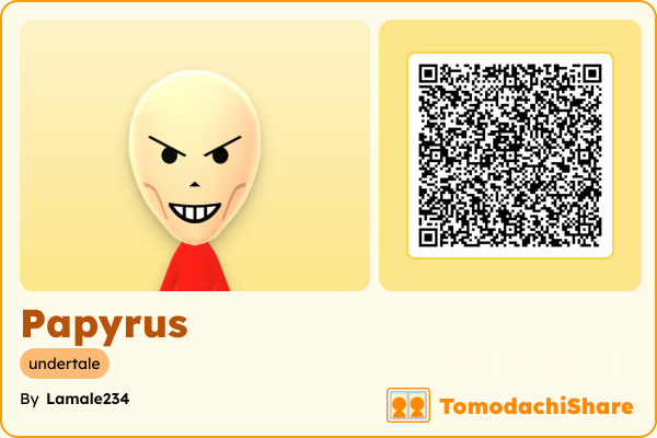 Papyrus, a male Mii  with tags: undertale