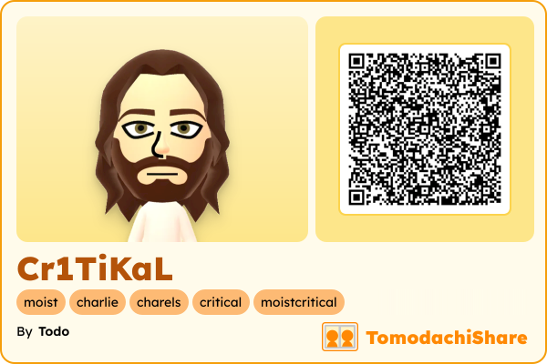 Cr1TiKaL, a male Mii  with tags: moist, charlie, charels, critical, moistcritical