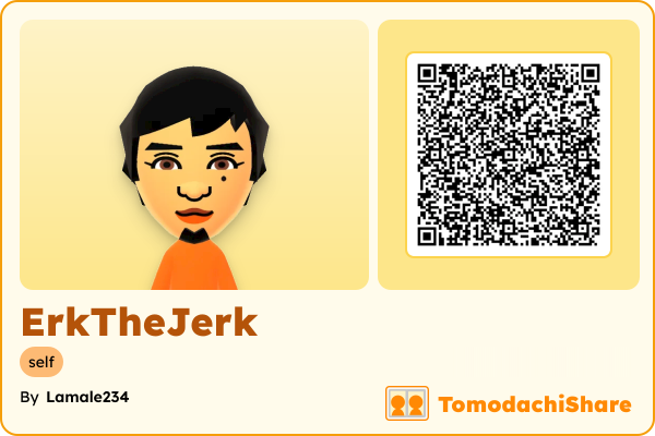 ErkTheJerk, a male Mii  with tags: self