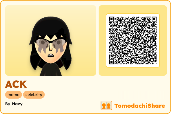 ACK, a male Mii  with tags: meme, celebrity