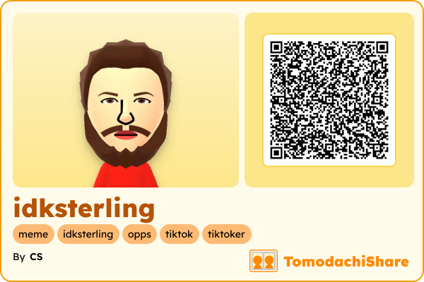 idksterling, a male Mii  with tags: meme, idksterling, opps, tiktok, tiktoker