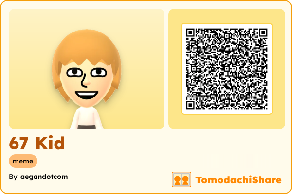 67 Kid, a male Mii  with tags: meme