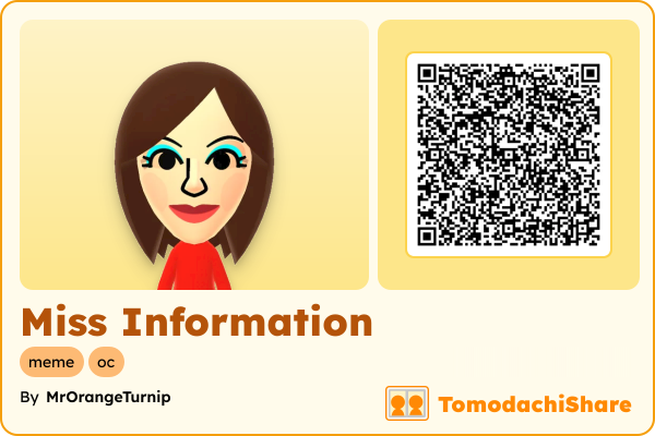 Miss Information, a female Mii  with tags: meme, oc