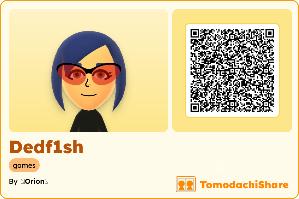 Dedf1sh, a female Mii  with tags: games