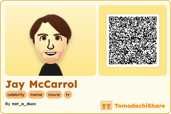 Jay McCarrol, a male Mii  with tags: celebrity, meme, movie, tv