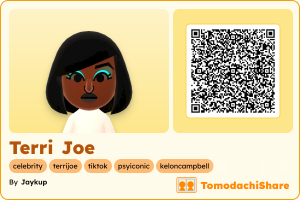Terri Joe, a female Mii  with tags: celebrity, terrijoe, tiktok, psyiconic, keloncampbell