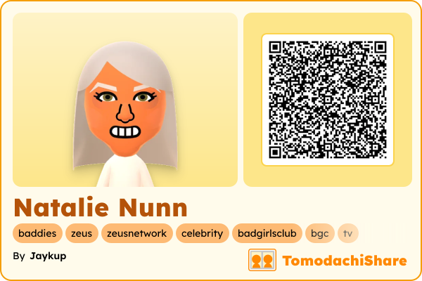 Natalie Nunn, a female Mii  with tags: baddies, zeus, zeusnetwork, celebrity, badgirlsclub, bgc, tv