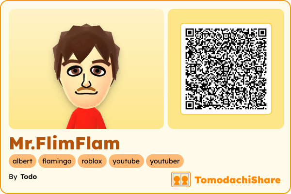 Mr.FlimFlam, a male Mii  with tags: albert, flamingo, roblox, youtube, youtuber