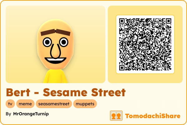 Bert - Sesame Street, a male Mii  with tags: tv, meme, seasamestreet, muppets