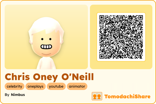 Chris Oney O'Neill, a male Mii  with tags: celebrity, oneplays, youtube, animator
