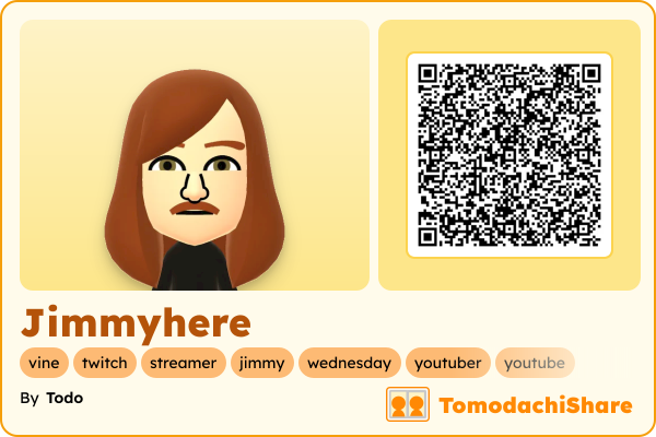 Jimmyhere, a male Mii  with tags: vine, twitch, streamer, jimmy, wednesday, youtuber, youtube