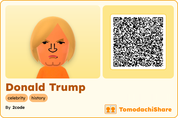 Donald Trump, a male Mii  with tags: celebrity, history