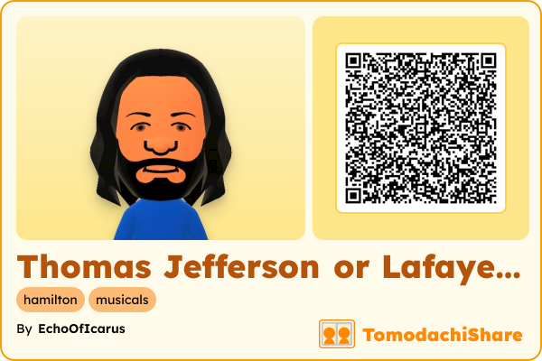 Thomas Jefferson or Lafayette, a male Mii  with tags: hamilton, musicals