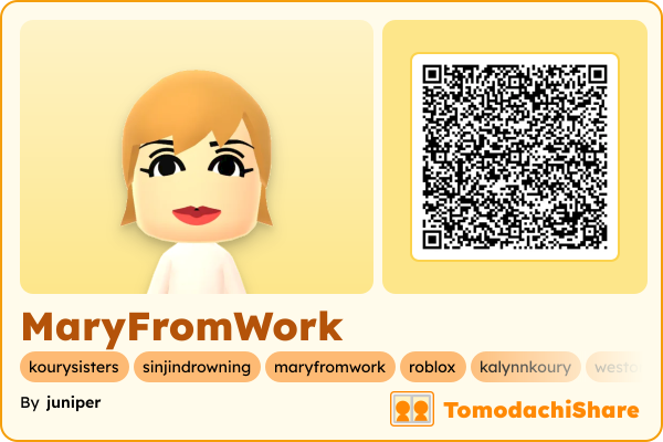 MaryFromWork, a female Mii  with tags: kourysisters, sinjindrowning, maryfromwork, roblox, kalynnkoury, westonkoury, ihaveasuperbonir