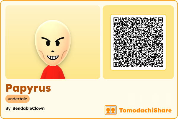 Papyrus, a male Mii  with tags: undertale