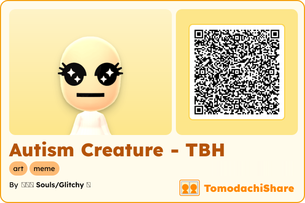 Autism Creature - TBH, a female Mii  with tags: art, meme