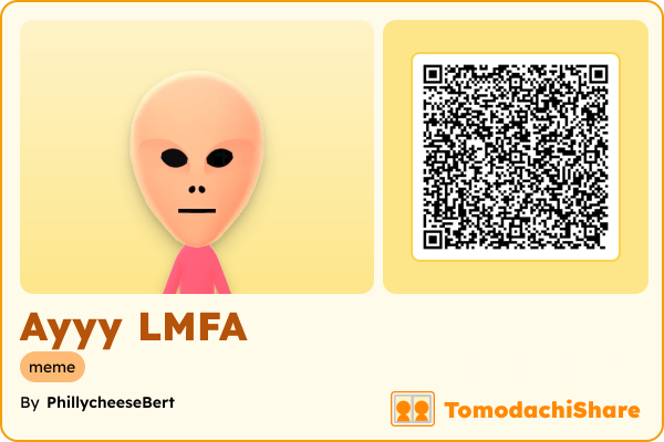 Ayyy LMFA, a male Mii  with tags: meme