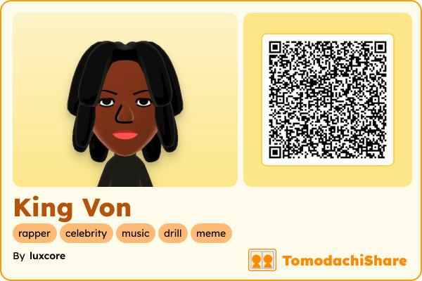 King Von, a male Mii  with tags: rapper, celebrity, music, drill, meme