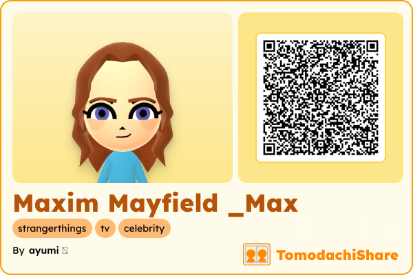 Maxim Mayfield _Max, a female Mii  with tags: strangerthings, tv, celebrity