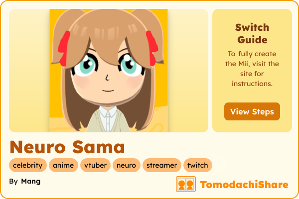 Neuro Sama, a female Mii  with tags: celebrity, anime, vtuber, neuro, streamer, twitch