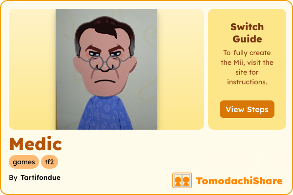 Medic, a male Mii  with tags: games, tf2