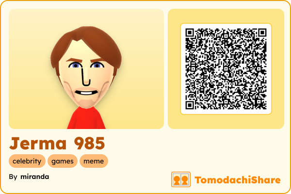 Jerma 985, a male Mii  with tags: celebrity, games, meme