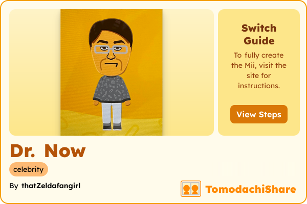 Dr. Now, a male Mii  with tags: celebrity