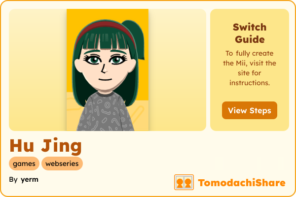 Hu Jing, a female Mii  with tags: games, webseries