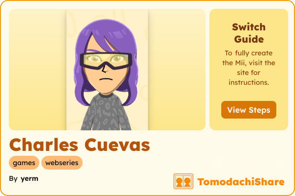 Charles Cuevas, a male Mii  with tags: games, webseries