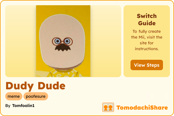 Dudy Dude, a male Mii  with tags: meme, poofesure
