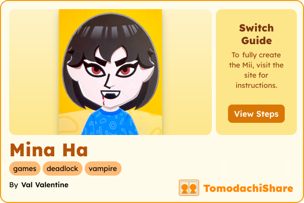 Mina Ha, a female Mii  with tags: games, deadlock, vampire