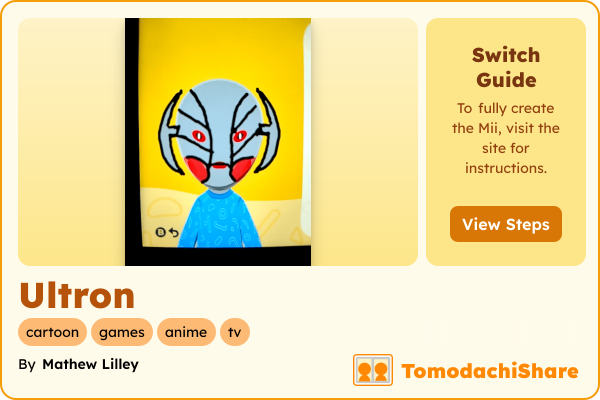 Ultron, a male Mii  with tags: cartoon, games, anime, tv