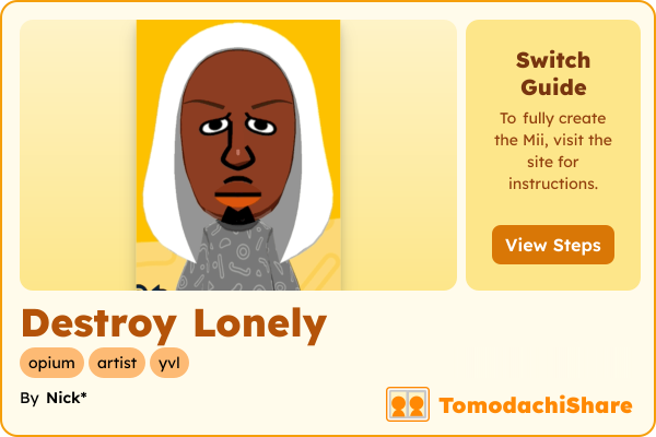 Destroy Lonely, a male Mii  with tags: opium, artist, yvl