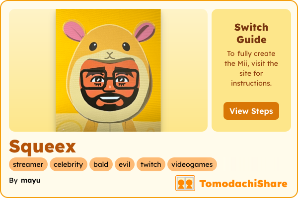 Squeex, a male Mii  with tags: streamer, celebrity, bald, evil, twitch, videogames