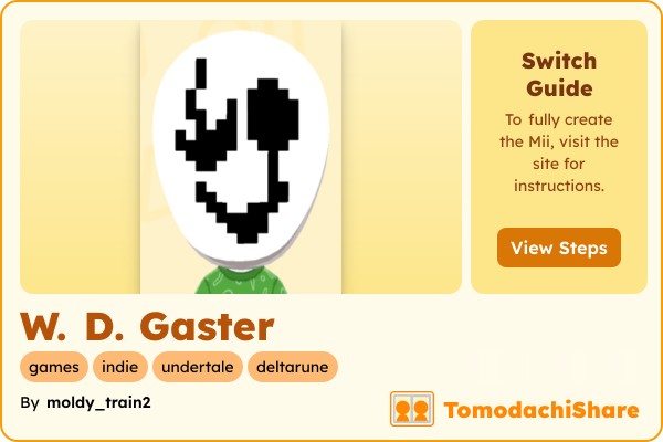 W. D. Gaster, a male Mii  with tags: games, indie, undertale, deltarune