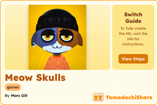 Meow Skulls, a nonbinary Mii  with tags: games