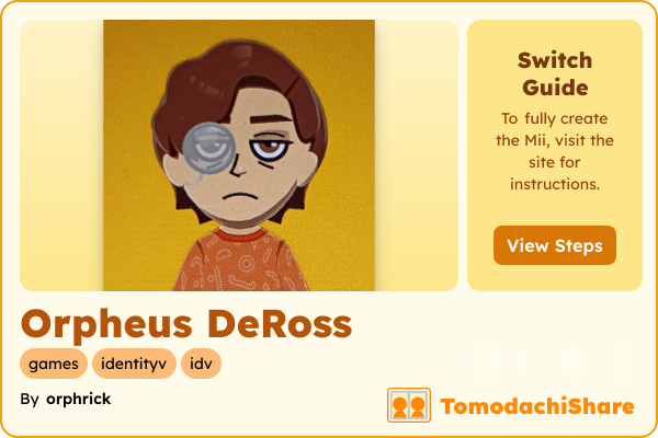 Orpheus DeRoss, a male Mii  with tags: games, identityv, idv