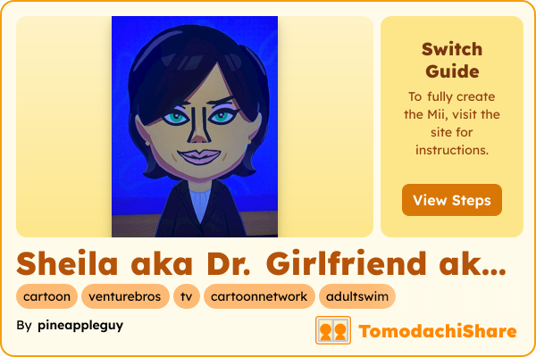 Sheila aka Dr. Girlfriend aka Mrs. The Monarch, a female Mii  with tags: cartoon, venturebros, tv, cartoonnetwork, adultswim