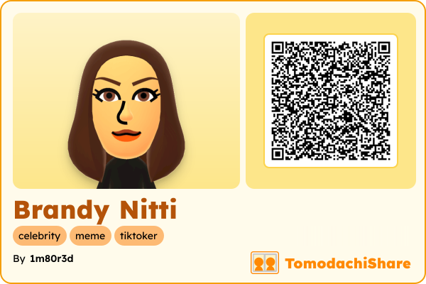 Brandy Nitti, a female Mii  with tags: celebrity, meme, tiktoker