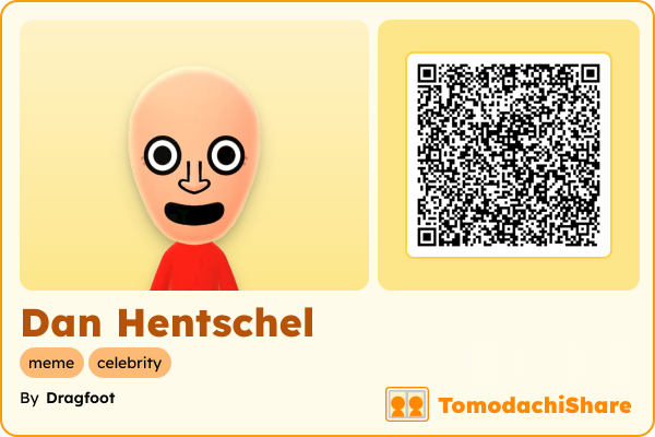 Dan Hentschel, a male Mii  with tags: meme, celebrity