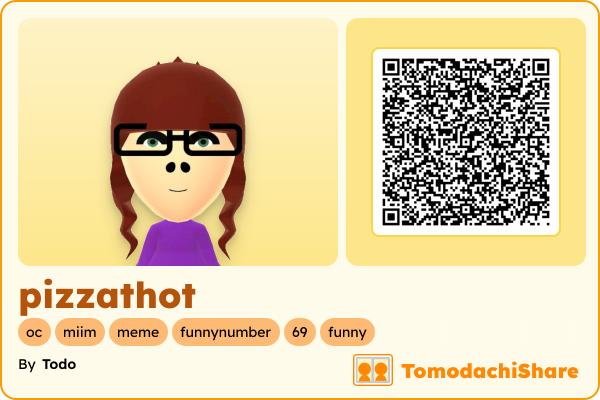 pizzathot, a female Mii  with tags: oc, miim, meme, funnynumber, 69, funny