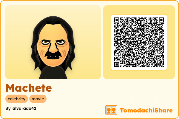 Machete, a male Mii  with tags: celebrity, movie